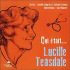 Couverture du livre « Qui était... Lucille Teasdale Corti ? » de Guy Boucher et Isabelle Gingras aux éditions Dauphin Blanc
