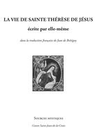 Couverture du livre « La vie de Sainte Thérèse de Jésus » de Sainte Therese D'Avila aux éditions Paroisse Et Famille