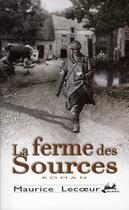 Couverture du livre « La ferme des sources » de Maurice Lecoeur aux éditions Isoete