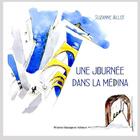 Couverture du livre « Une journée dans la médina » de Suzanne Aillot aux éditions Artisans Voyageurs