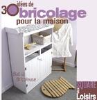 Couverture du livre « 30 idées de bricolage pour la maison » de Bab La Bricoleuse aux éditions Creapassions.com