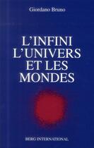 Couverture du livre « L'infini, l'univers et les mondes (4e édition) » de Bruno Giordano aux éditions Berg International