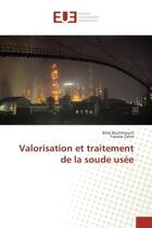 Couverture du livre « Valorisation et traitement de la soude usee » de Bouhmouch/Zalim aux éditions Editions Universitaires Europeennes