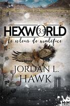 Couverture du livre « Hexworld t.3.5 : le voleur de maléfice » de Jordan L. Hawk aux éditions Mxm Bookmark