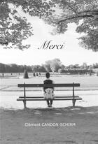 Couverture du livre « Merci » de Candon Clement aux éditions Librinova