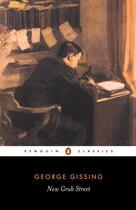 Couverture du livre « New Grub Street » de Gissing George aux éditions Penguin Books Ltd Digital