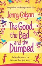 Couverture du livre « The Good, The Bad And The Dumped » de Jenny Colgan aux éditions Epagine