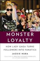 Couverture du livre « Monster Loyalty » de Jackie Huba aux éditions Viking Adult