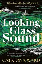 Couverture du livre « LOOKING GLASS SOUND » de Catriona Ward aux éditions Faber Et Faber