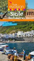 Couverture du livre « Guide évasion ; Sicile et îles Eoliennes » de  aux éditions Hachette Tourisme