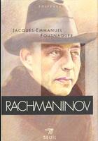 Couverture du livre « Rachmaninov » de Jacques-Emmanuel Fousnaquer aux éditions Points