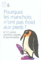 Couverture du livre « Pourquoi les manchots n'ont pas froid aux pieds ? et 111 autres questions stupides et passionnantes » de New Scientist aux éditions Seuil