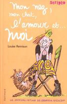 Couverture du livre « Le journal intime de Georgia Nicolson Tome 1 : mon nez, mon chat, l'amour... et moi » de Louise Rennison aux éditions Gallimard-jeunesse