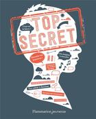 Couverture du livre « Top secret » de Bouche Caroline aux éditions Flammarion