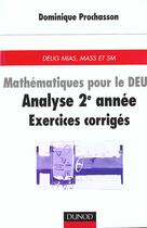 Couverture du livre « Mathematiques pour le deug ; analyse 2e annee ; exercices corriges » de Prochasson aux éditions Dunod