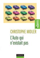 Couverture du livre « L'auto qui n'existait pas ; management des projets et transformation de l'entreprise (2e édition) » de Christophe Midler aux éditions Dunod