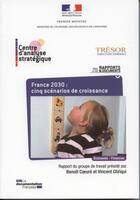 Couverture du livre « France 2030 : cinq scenarios de croissance n 35 2011 economie - finances » de Coeure Benoit/Chriqu aux éditions Documentation Francaise