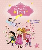 Couverture du livre « Les petites fées ; la princesse de l'année ! » de Sophie De Mullenheim et Dorothee Jost aux éditions Fleurus