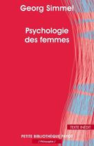 Couverture du livre « Psychologie des femmes » de Georg Simmel aux éditions Editions Payot