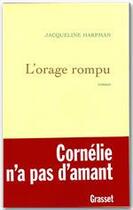 Couverture du livre « L'orage rompu » de Jacqueline Harpman aux éditions Grasset