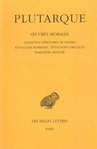 Couverture du livre « Conduites méritoires de femmes étiologies romanes, étiologies grècques, parallèles mineurs » de Plutarque aux éditions Belles Lettres