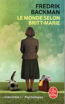Couverture du livre « Le monde selon Britt-Marie » de Fredrik Backman aux éditions Le Livre De Poche