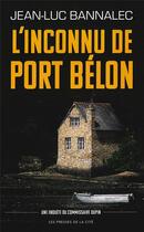 Couverture du livre « L'inconnu de Port Bélon » de Jean-Luc Bannalec aux éditions Presses De La Cite