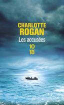 Couverture du livre « Les accusées » de Charlotte Rogan aux éditions 10/18