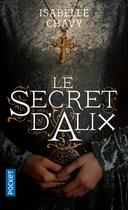 Couverture du livre « Le secret d'Alix » de Chavy Isabelle aux éditions Pocket