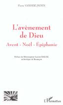 Couverture du livre « L'AVÈNEMENT DE DIEU : Avent  Noël  Épiphanie » de Pierre Vanderlinden aux éditions Editions L'harmattan