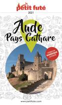 Couverture du livre « Guide aude - pays cathare 2021 petit fute » de  aux éditions Le Petit Fute