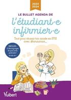 Couverture du livre « Le bullet agenda de l'étudiant(e) infirmièr(e) : Tout pour réussir ton année en IFSI avec @anaanas... (édition 2023/2024) » de Anaanas aux éditions Vuibert