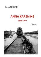 Couverture du livre « Anna Karenine : Tome 1 » de Leon Tolstoi aux éditions Books On Demand