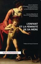 Couverture du livre « L'enfant et la feminité de sa mère » de  aux éditions L'harmattan