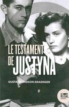 Couverture du livre « Le testament de Justyna » de Gustave Dawidson Dranger aux éditions Bord De L'eau