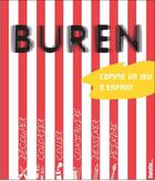 Couverture du livre « Buren, comme un jeu d'enfant » de  aux éditions Palette