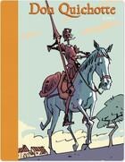 Couverture du livre « Dom Quichotte Tome 1 » de Miguel De Cervantes Saavedra et Rob Davis aux éditions Warum