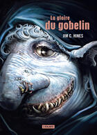 Couverture du livre « Jig le gobelin t.2 : la gloire du gobelin » de Jim C. Hines aux éditions L'atalante