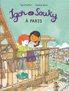 Couverture du livre « Igor et Souky à Paris » de Sandrine Bonini et Sigrid Baffert aux éditions Editions Des Elephants