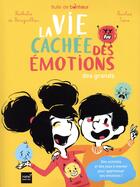 Couverture du livre « La vie cachée des émotions des grands » de Nathalie Boisgrollier aux éditions Hatier