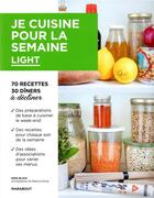 Couverture du livre « Je cuisine pour la semaine ; light » de  aux éditions Marabout