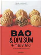Couverture du livre « Bao & dim sum : 60 recettes & mode d'emploi » de Orathay Souksisavanh et Charlotte Lesceve aux éditions Marabout