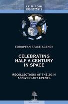 Couverture du livre « Celebrating half a century in space » de Nathalie Tinjod et Melanie Legru aux éditions Beauchesne