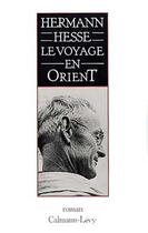 Couverture du livre « Le voyage en orient » de Hesse-H aux éditions Calmann-levy