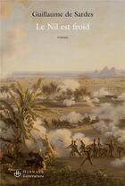 Couverture du livre « Le Nil est froid » de Guillaume De Sardes aux éditions Hermann