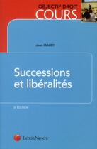 Couverture du livre « Successions et libéralités » de Jean Maury aux éditions Lexisnexis