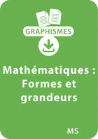 Couverture du livre « Graphismes et mathématiques - MS - Découvrir les formes et les grandeurs » de Jeanine Villani et Nicole Herr aux éditions Retz