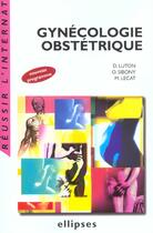 Couverture du livre « Gynecologie - obstetrique » de Luton/Lecat aux éditions Ellipses