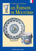 Couverture du livre « Les faïences de moustiers » de De Resseguier/Servel aux éditions Ouest France