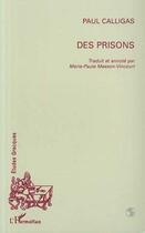 Couverture du livre « Des prisons » de Paul Calligas aux éditions L'harmattan